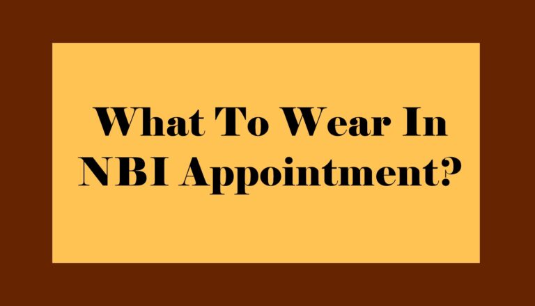 What is NBI Dress Code for Your Appointment?