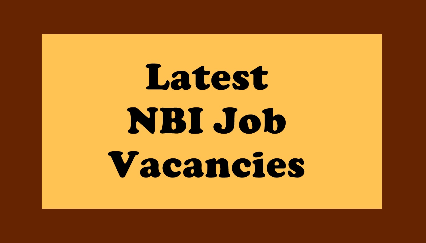 NBI Job Vacancies